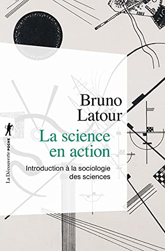 Stock image for La science en action : Introduction  la sociologie des siences for sale by Revaluation Books