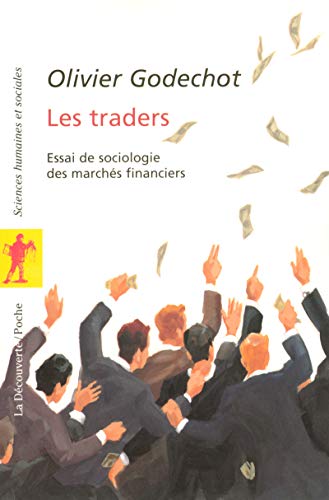 9782707146113: Les traders: Essai de sociologie des marchs financiers