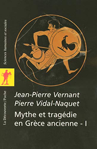 Stock image for Mythe et tragdie en Grce ancienne : Tome 1 for sale by medimops