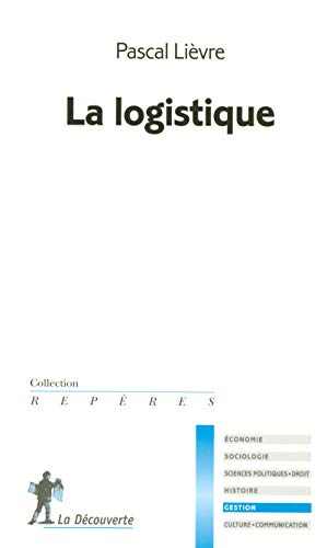 Beispielbild fr La logistique zum Verkauf von Ammareal