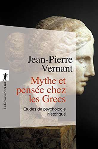 Beispielbild fr Mythe et pense chez les Grecs: tudes de psychologie historique zum Verkauf von Librairie Th  la page