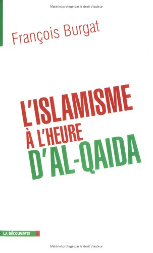 Stock image for l'islamisme a l'heure d'al-qaida for sale by Better World Books