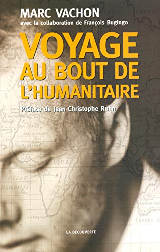 Stock image for Voyage au bout de l'humanitaire for sale by Ammareal