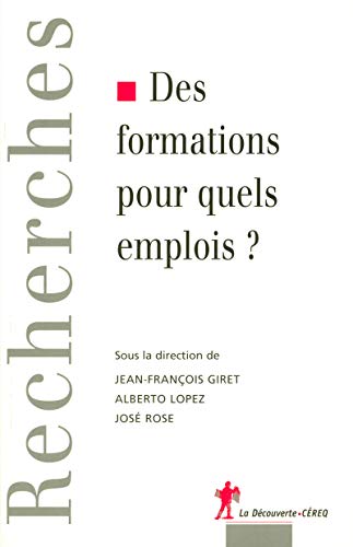 Stock image for Des formations pour quels emplois ? for sale by Chapitre.com : livres et presse ancienne