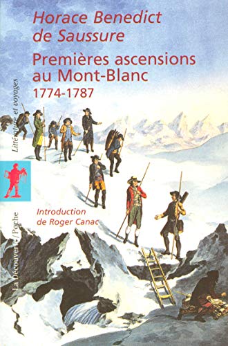 Beispielbild fr Premires ascensions au Mont-Blanc 1774-1787 (Poches littrature) zum Verkauf von Antiquariat J. Hnteler