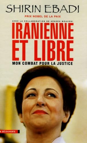 Stock image for Iranienne et libre : Mon combat pour la justice for sale by Ammareal