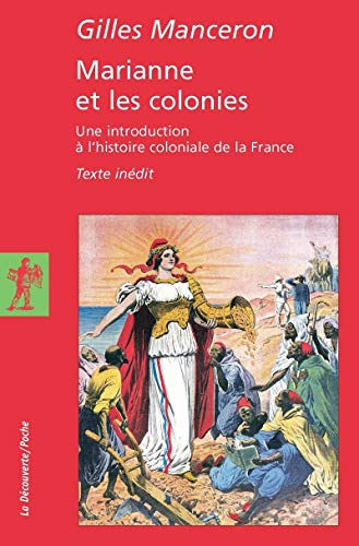 9782707147196: Marianne et les colonies: Une introduction  l'histoire coloniale de la France