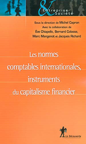 Stock image for Les normes comptables internationales, instruments du capitalisme financier for sale by medimops