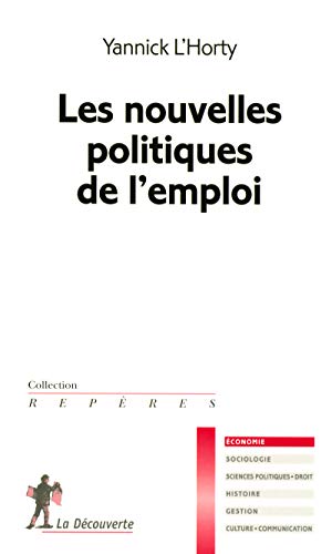 Beispielbild fr Les nouvelles politiques de l'emploi zum Verkauf von Ammareal