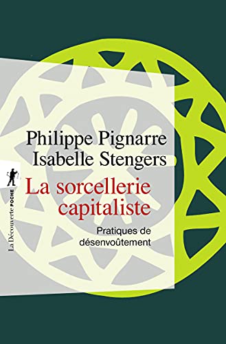 Stock image for La sorcellerie capitaliste : Pratiques de dsenvotement for sale by medimops