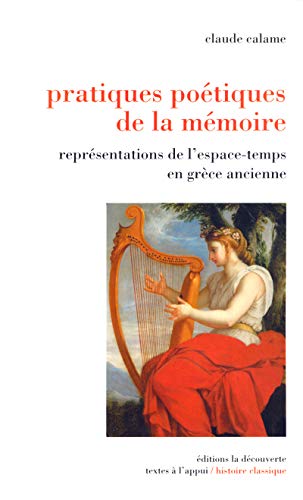 Pratiques poÃ©tiques de la mÃ©moire (9782707147981) by Calame, Claude