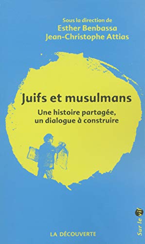 Juifs et musulmans (9782707148216) by Benbassa, Esther; Attias, Jean-Christophe