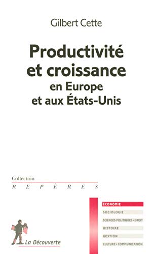 Beispielbild fr Productivit et croissance en Europe et aux Etats-Unis zum Verkauf von medimops