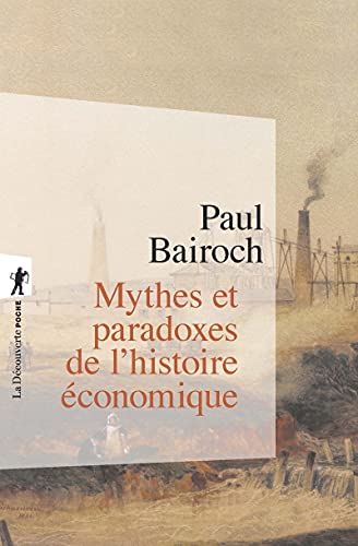 9782707148407: Mythes et paradoxes de l'histoire conomique