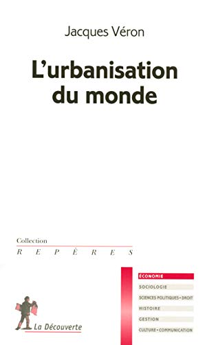 Beispielbild fr L'urbanisation du monde zum Verkauf von Ammareal