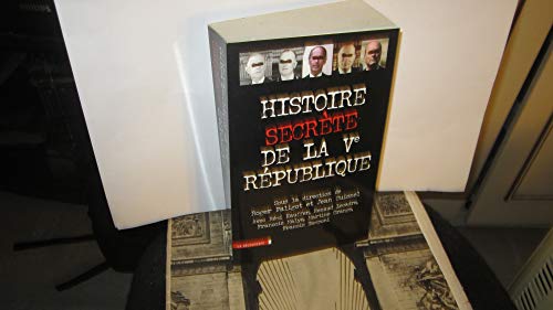 Beispielbild fr Histoire secr te de la Ve R publique Roger Faligot et Jean Guisnel (sous la dir.) zum Verkauf von LIVREAUTRESORSAS