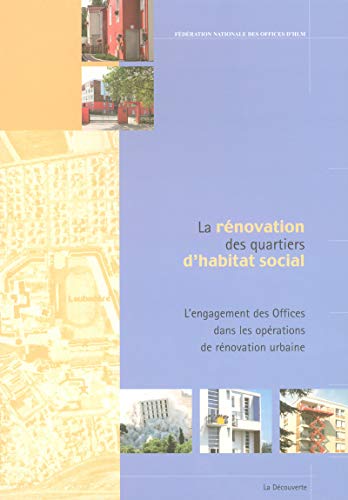 Stock image for La rnovation des quartiers d'habitat social for sale by Gallix