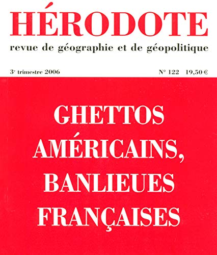 Beispielbild fr Hrodote, N 122 : Ghettos amricains, banlieues franaises zum Verkauf von Ammareal