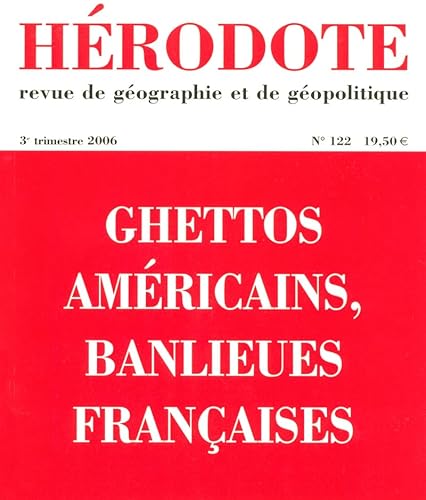 Stock image for Hrodote, N 122 : Ghettos amricains, banlieues franaises for sale by Ammareal