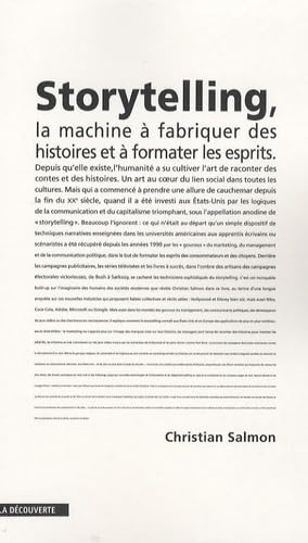 Imagen de archivo de Storytelling : La machine  fabriquer des histoires et  formater les esprits a la venta por Ammareal