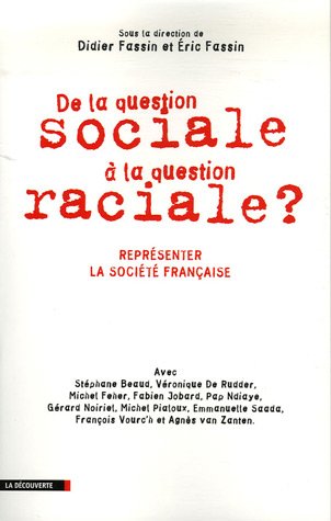 9782707149732: De la question sociale à la question raciale ?: Représenter la société française