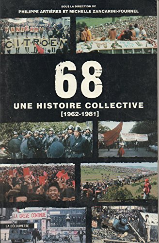 Beispielbild fr 68 : Une histoire collective, 1962-1981 zum Verkauf von medimops