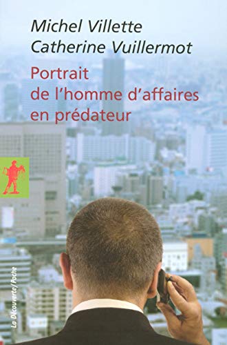 Beispielbild fr Portrait De L'homme D'affaires En Prdateur zum Verkauf von RECYCLIVRE