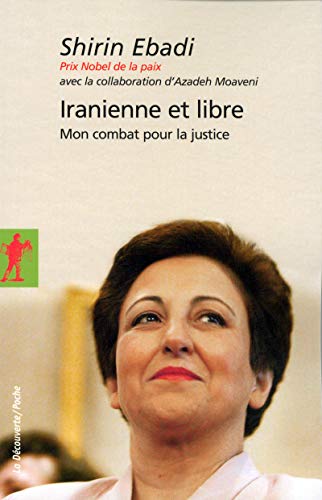 Stock image for Iranienne et libre : Mon combat pour la justice for sale by medimops