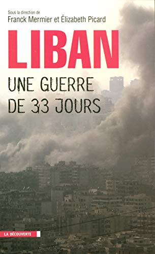 9782707150998: Le Liban, une guerre de trente-trois jours
