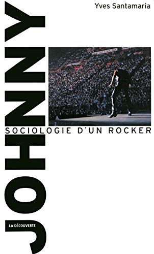 9782707151056: Johnny, Sociologie d'un rocker