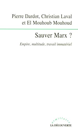 Beispielbild fr Sauver Marx ? : Empire, multitude, travail immatriel zum Verkauf von medimops