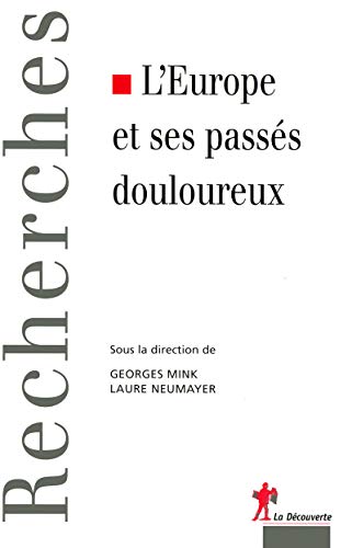 Stock image for L'EUROPE ET SES PASSES DOULOUREUX for sale by Chapitre.com : livres et presse ancienne