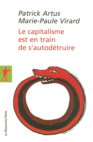 Beispielbild fr Le capitalisme est en train de s'autodtruire zum Verkauf von Ammareal