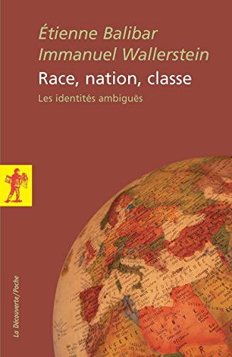 RACE, NATION, CLASSE (9782707152084) by Balibar, Ã‰tienne; Wallerstein, Immanuel