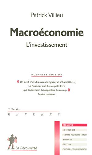 Beispielbild fr Macroconomie : l'investissement - nouvelle dition (Repres) zum Verkauf von Antiquariat Armebooks