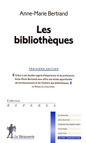 Stock image for Les biblioth ques (Rep res) for sale by WorldofBooks
