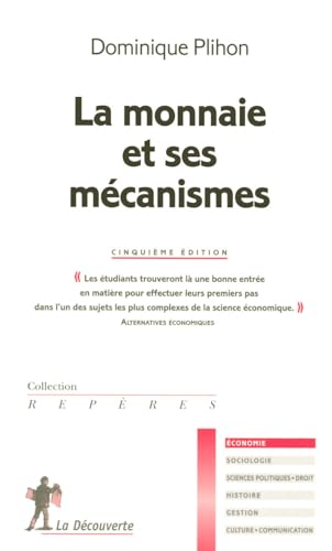 La monnaie et ses mÃ©canismes (9782707152787) by Dominique Plihon