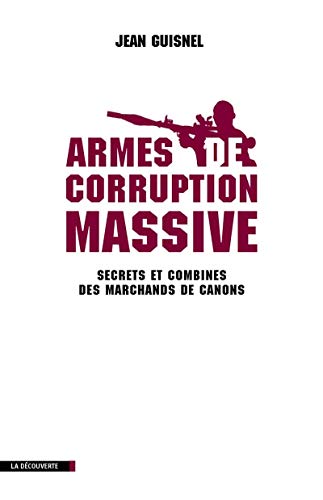 Stock image for Armes de corruption massive for sale by Ammareal