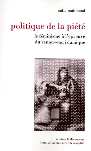 Politique de la piÃ©tÃ© (9782707153395) by Mahmood, Saba