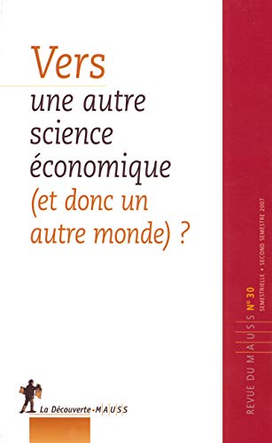 Stock image for Vers une autre science conomique (et donc un autre monde) ? for sale by Ammareal