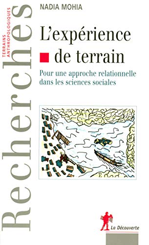 9782707153937: L'exprience de terrain: Pour une approche relationnelle dans les sciences sociales