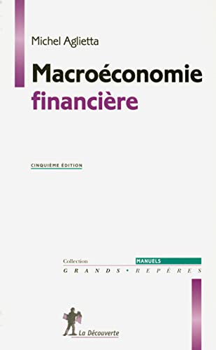 MacroÃ©conomie financiÃ¨re (9782707154279) by Aglietta, Michel