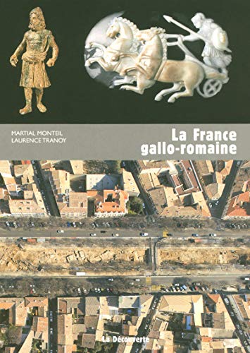 La France gallo-romaine (Collection 