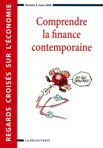 Revue Regards croisÃ©s sur l'Ã©conomie numÃ©ro 3 Comprendre la finance contemporaine (9782707154422) by Revue Regards CroisÃ©s Sur L'Ã©conomie