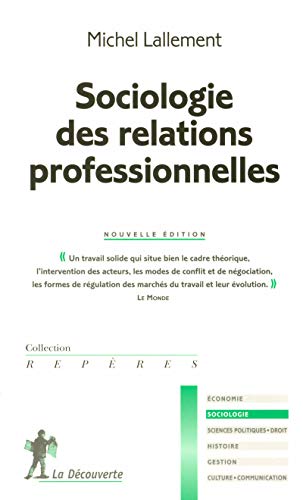 Stock image for Sociologie des relations professionnelles for sale by Ammareal