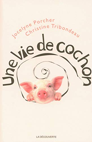 Stock image for Une vie de cochon for sale by medimops