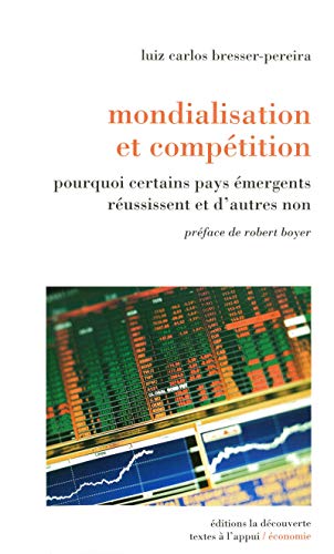 Mondialisation et compÃ©tition (9782707156181) by Bresser-Pereira, Luiz Carlos