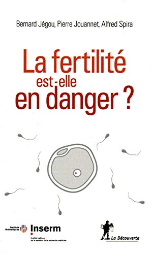 Beispielbild fr La fertilit est-elle en danger ? zum Verkauf von medimops