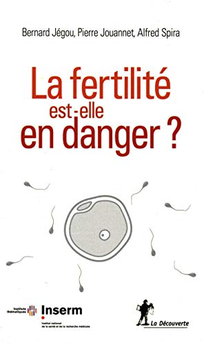 9782707156389: La fertilit est-elle en danger ?