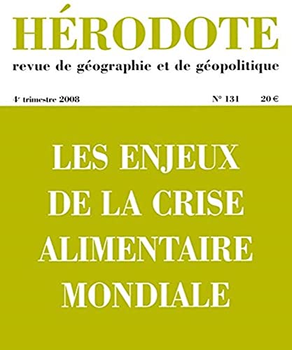 Stock image for Hrodote, N 31, 4e trimestre : Les enjeux de la crise alimentaire mondiale for sale by medimops